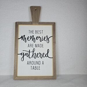 Kirkland Best Memories Gathered Around Table Sign Wooden Farmhouse Sign
